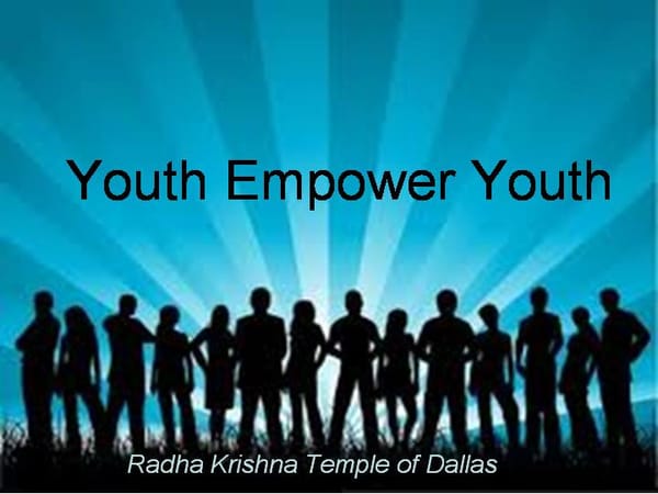 Youth Empower the Youth at the Radha Krishna Temple of Dallas